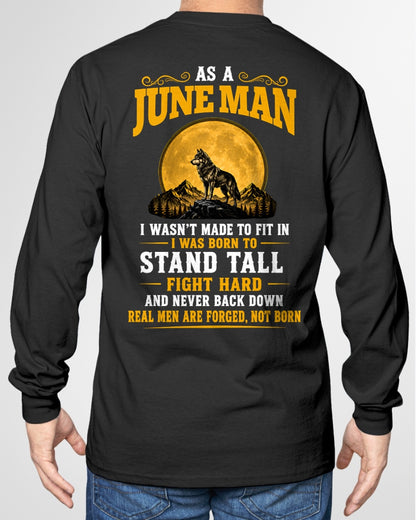June Man Wolf Shirt – Stand Tall Fight Hard, Real Men Are Forged Not Born - From Boy - NTNT06 - ( SKU2608-379-06 )