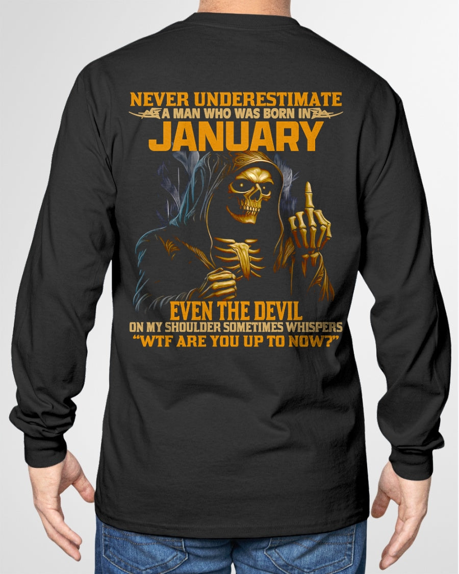 NEVER UNDERESTIMATE A MAN WHO WAS BORN IN JANUARY - ntnt01 male (SKU12-276-01)