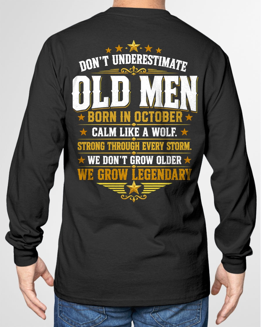 October Old Men Wolf Shirt – Calm Like a Wolf, We Grow Legendary T-Shirt - From Boy - NTNT10 - (SKU2608-611-10)