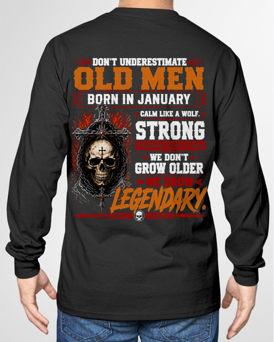 January Old Men Wolf Shirt – Calm Like a Wolf, We Grow Legendary T-Shirt - From Boy - NTNT01 - (SKU2608-630-01)