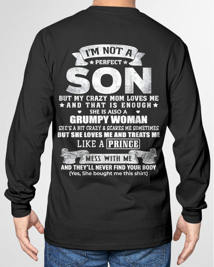 I'M NOT A PERFECT SON BUT MY CRAZY MOM LOVES ME AND THAT IS ENOUGH - FROM MOM - NTNT00 - (SKU2603-67-00)