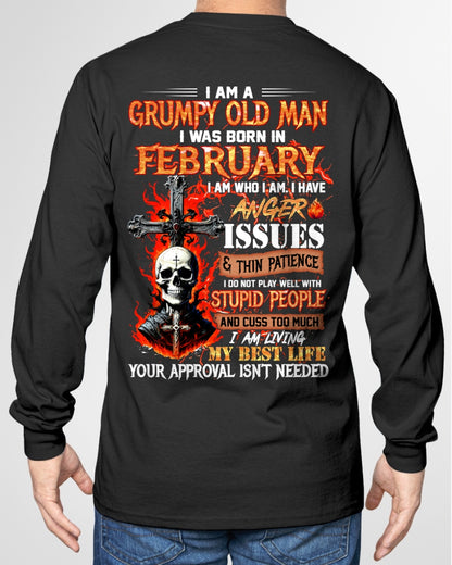 I AM A GRUMPY OLD MAN BORN IN FEBRUARY - FROM BOY - NTNT02 - (SKU12-319-02)