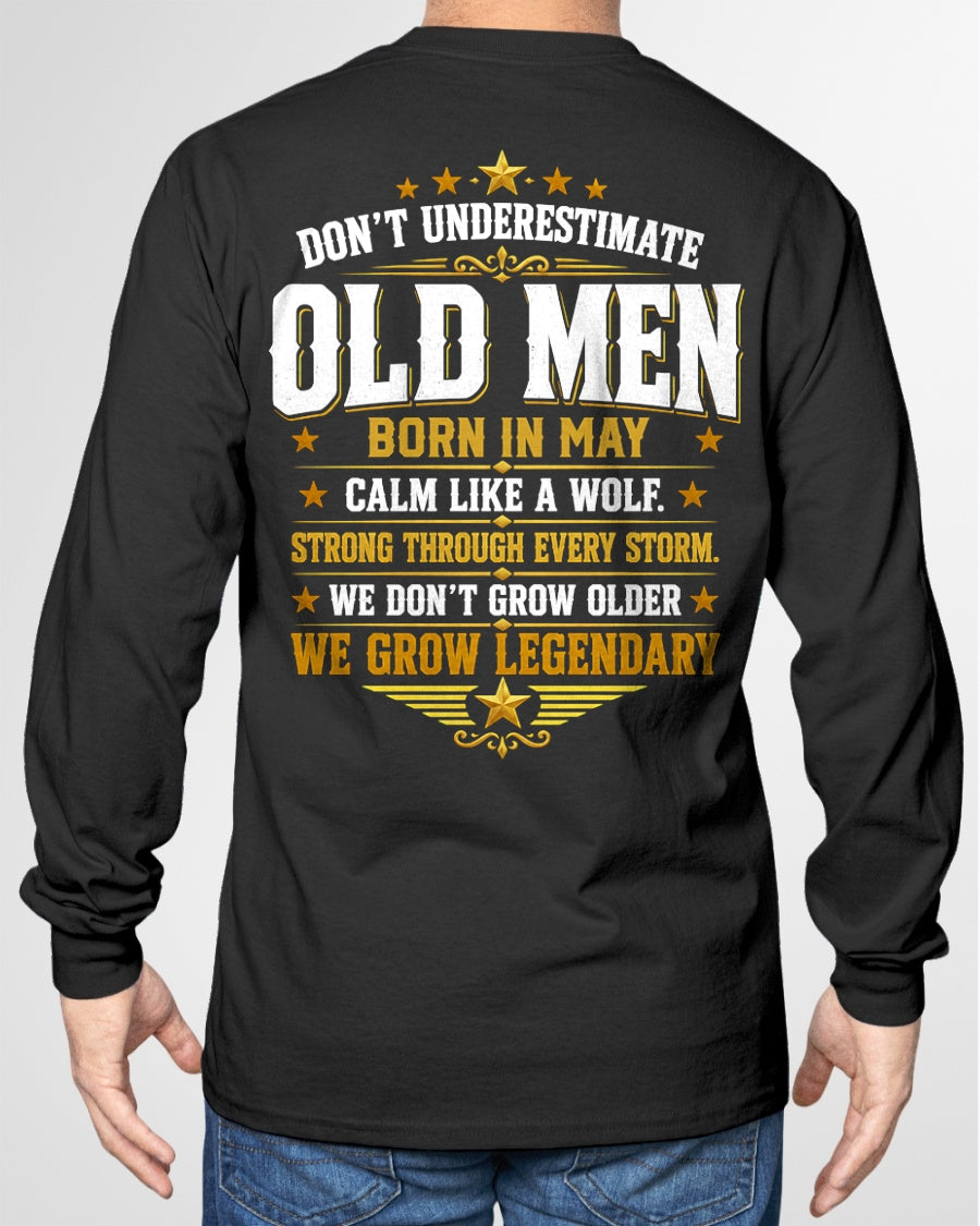 May Old Men Wolf Shirt – Calm Like a Wolf, We Grow Legendary T-Shirt - From Boy - NTNT05 - (SKU2608-611-05)