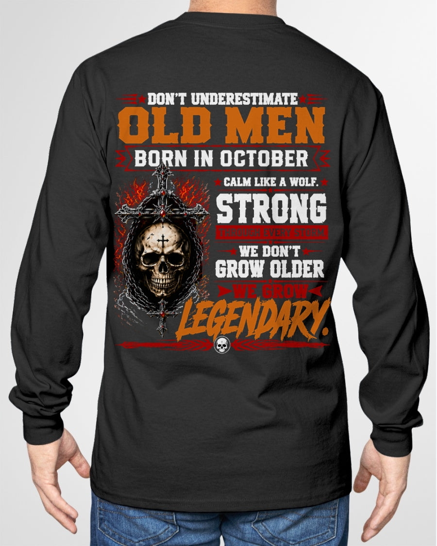 October Old Men Wolf Shirt – Calm Like a Wolf, We Grow Legendary T-Shirt - From Boy - NTNT10 - (SKU2608-630-10)