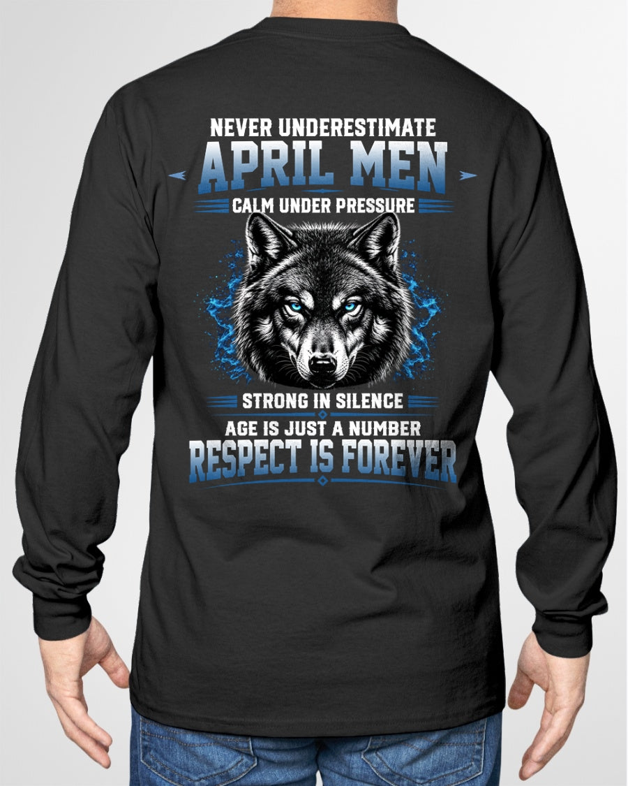 April Men Wolf Shirt – Calm Under Pressure, Respect Is Forever T-Shirt - From Boy - NTNT04 - (SKU2608-475-04)