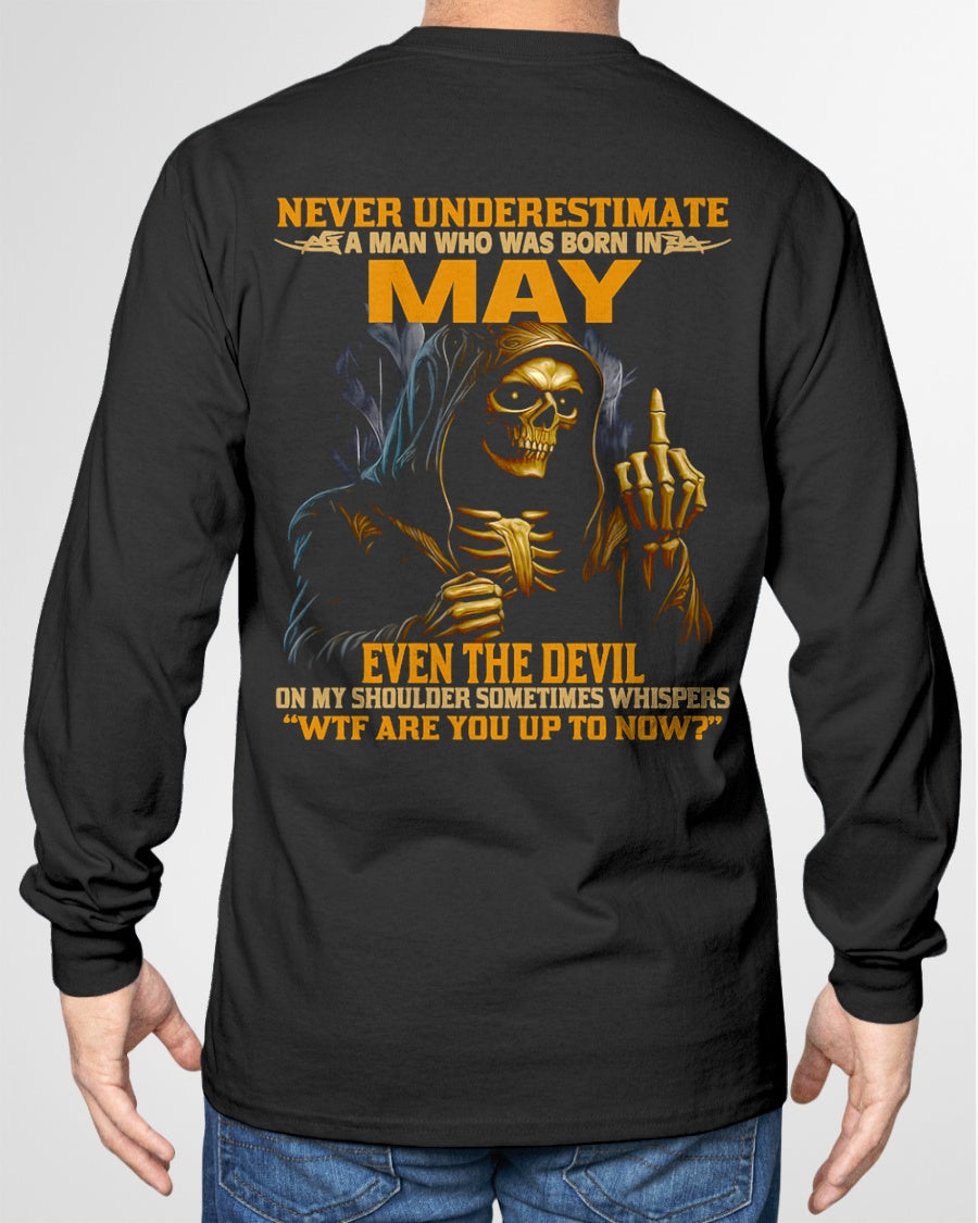NEVER UNDERESTIMATE A MAN WHO WAS BORN IN MAY - ntnt05 male (SKU12-276-05)
