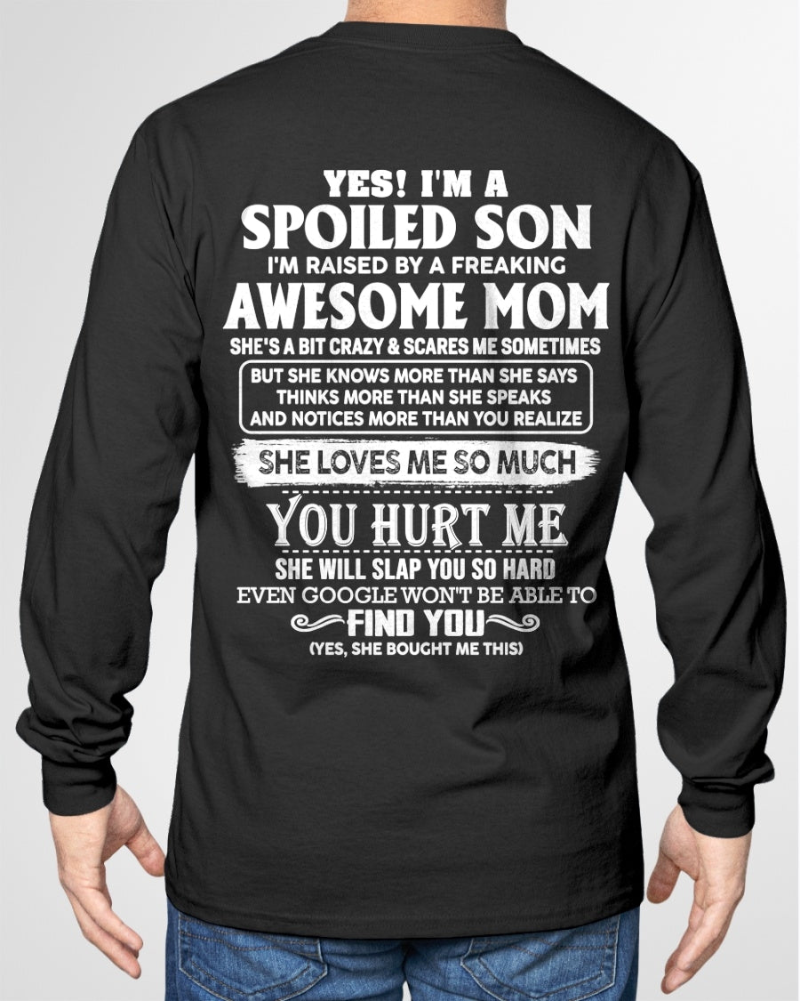 YES! I'M A SPOILED SON RAISED BY MY AWESOME MOM - FROM MOM - NTNT00 - (SKU2604-175-00)