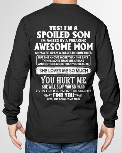 YES! I'M A SPOILED SON RAISED BY MY AWESOME MOM - FROM MOM - NTNT00 - (SKU2604-175-00)