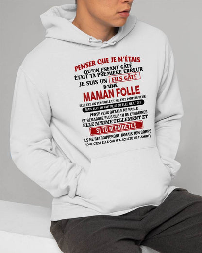 JE SUIS UN FILS GÂTÉ – CADEAU DE MAMAN - fr00 / ntnt00 (SKU12-186)