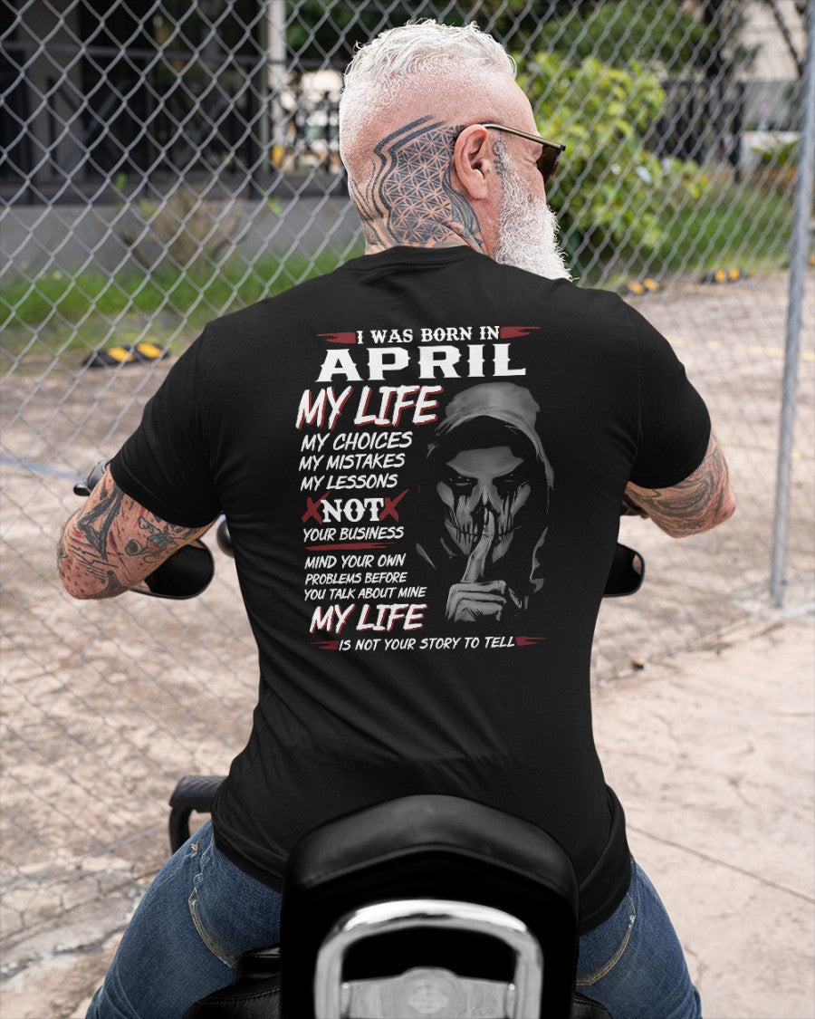 I WAS BORN IN APRIL - T-SHIRT FOR MAN - ntnt04 (SKU08-36-04)