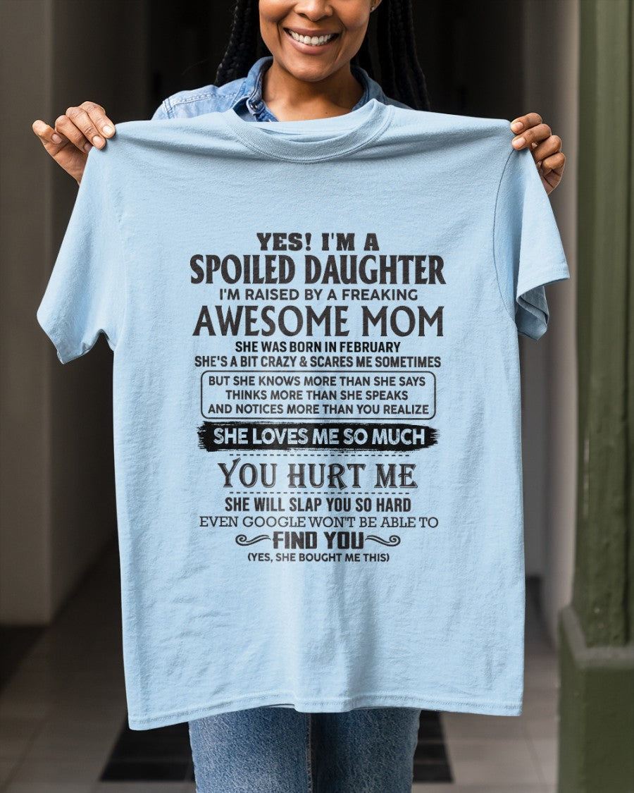 February - Spoiled Daughter - Perfect gift for your daughter From Mom ntnt02 (SKU-MD01-02)