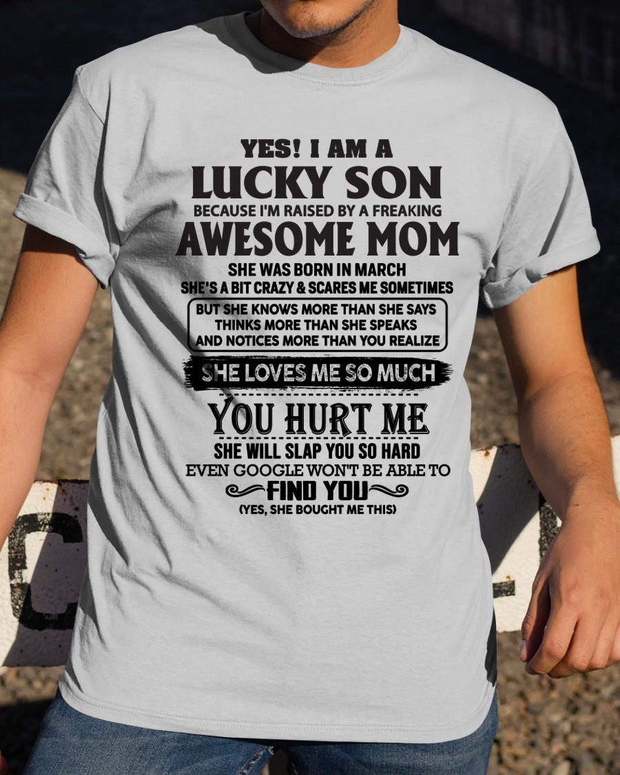 March - Yes! I'm A Lucky Son - Perfect Gift For Son From Mom - ntnt03 (SKU-LKW-03)