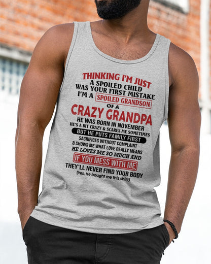 I'm A Spoiled Grandson Of A Crazy Grandpa T-Shirt – Birthday Gift From November Grandpa / Man - ntnt11 (SKU10-05-11)