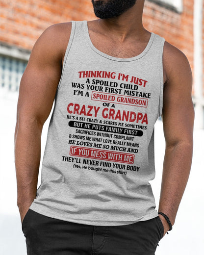 I'm A Spoiled Grandson Of A Crazy Grandpa T-Shirt – Birthday Gift From Grandpa / Man - ntnt00 (SKU10-05-00)
