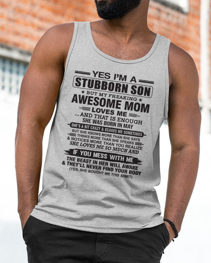 Yes I’m A Stubborn Son T-Shirt – Birthday Gift From May Mom / Woman - ntnt05 (SKU10-145-05)