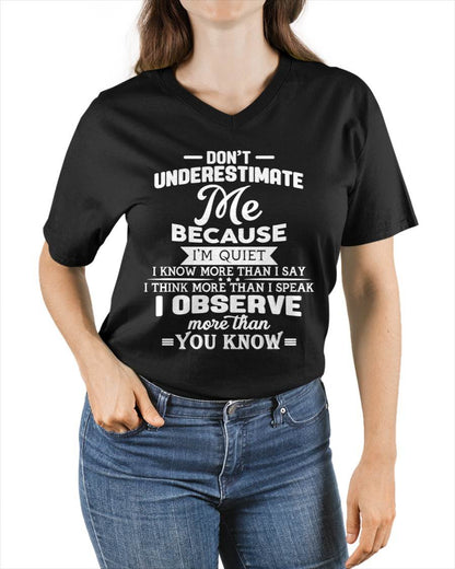 Don’t Underestimate Me Because I’m Quiet – T-Shirt For Woman – ntnt00 (SKU12-231)