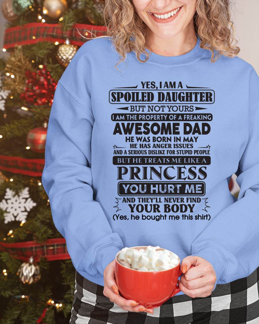 May – Yes, I Am A Spoiled Daughter – Gift For Daughter From Dad – ntnt05 (SKU12-267-05)