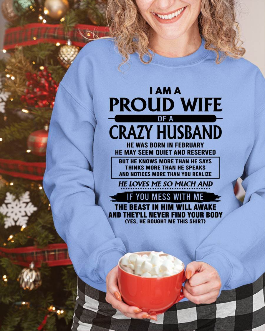 February - I Am A Proud Wife Of A Crazy Husband – Gift For Wife From Husband – ntnt02 (SKU26T-01-64-02)