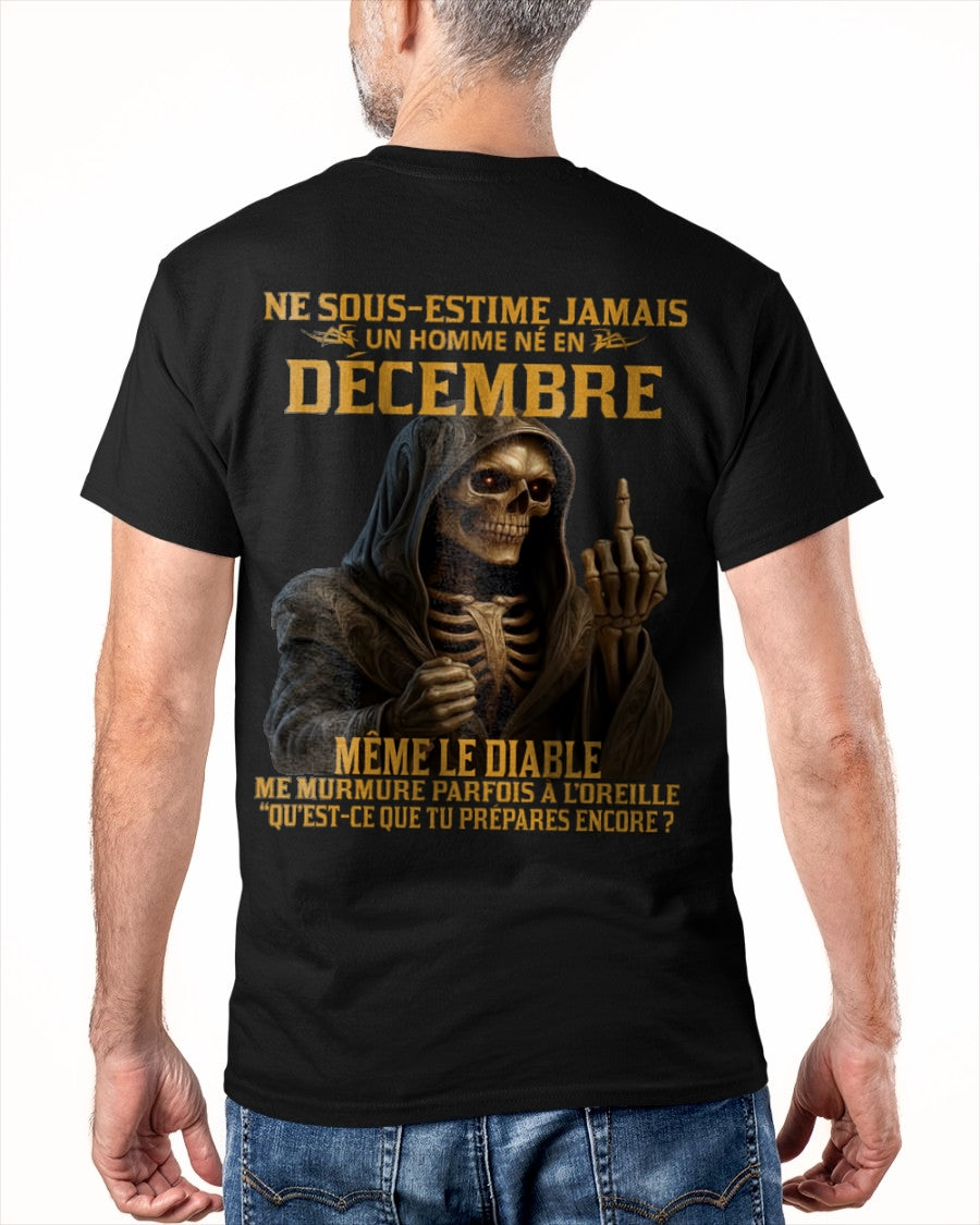 NE SOUS-ESTIME JAMAIS UN HOMME NÉ EN DÉCEMBRE Fr12 ntnt12 male (SKU12-305-12)