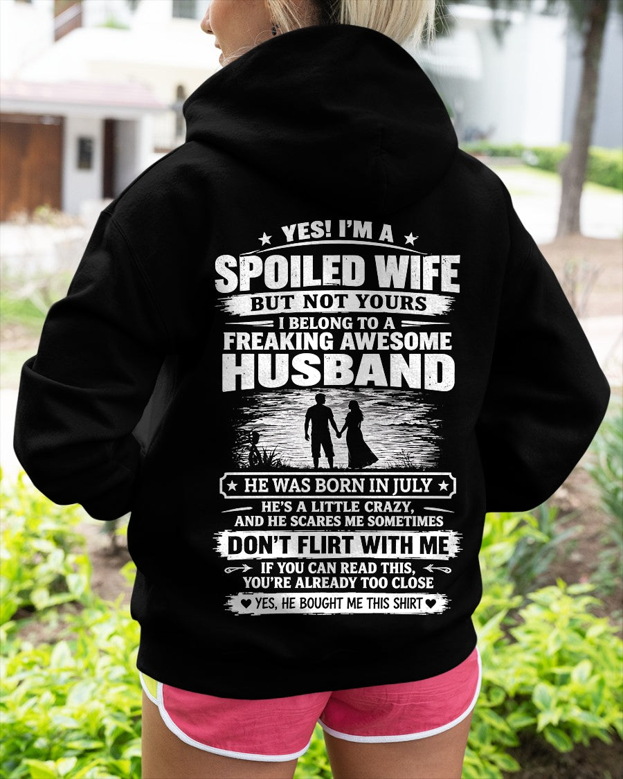July Spoiled Wife Shirt - I Belong to a Freaking Awesome July Husband - From Husband - NTNT07 - (SKU2609-121-07)