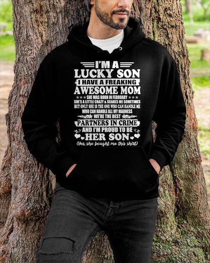 February – I’m A Lucky Son I Have A Freaking Awesome Mom – Gift For Son From Mom – ntnt02 (SKU12-204-02)
