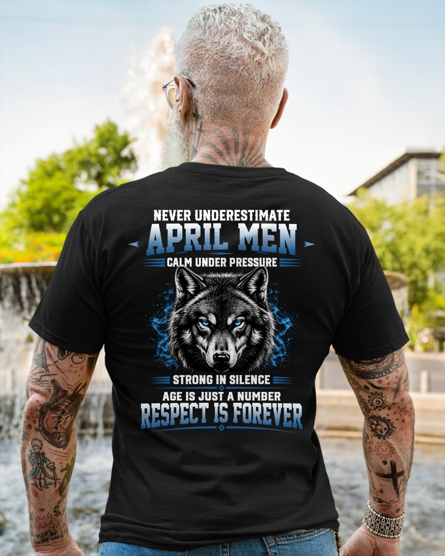 April Men Wolf Shirt – Calm Under Pressure, Respect Is Forever T-Shirt - From Boy - NTNT04 - (SKU2608-475-04)