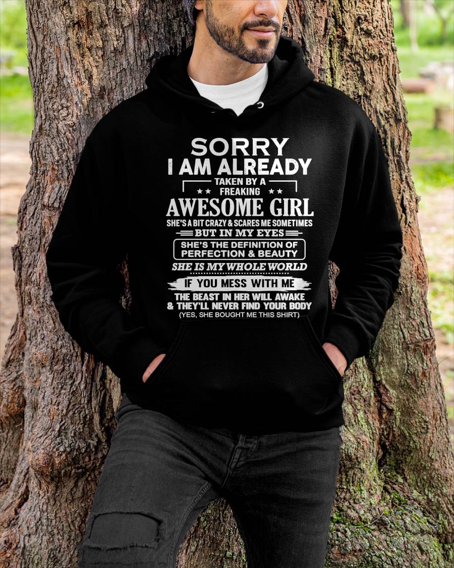 Sorry I Am Already Taken By A Freaking Awesome Girl – Gift For Boyfriend From Wife Or Girlfriend T-Shirt – ntnt00 (SKU12-293-00)