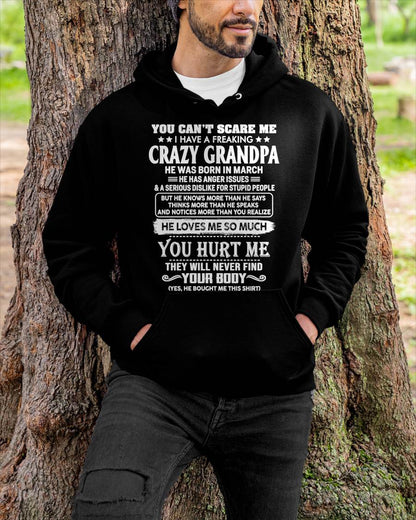 March – You Can’t Scare Me I Have A Freaking Crazy Grandpa – Gift For Grandson And Granddaughter From Grandpa – ntnt03 (SKU12-31-03)