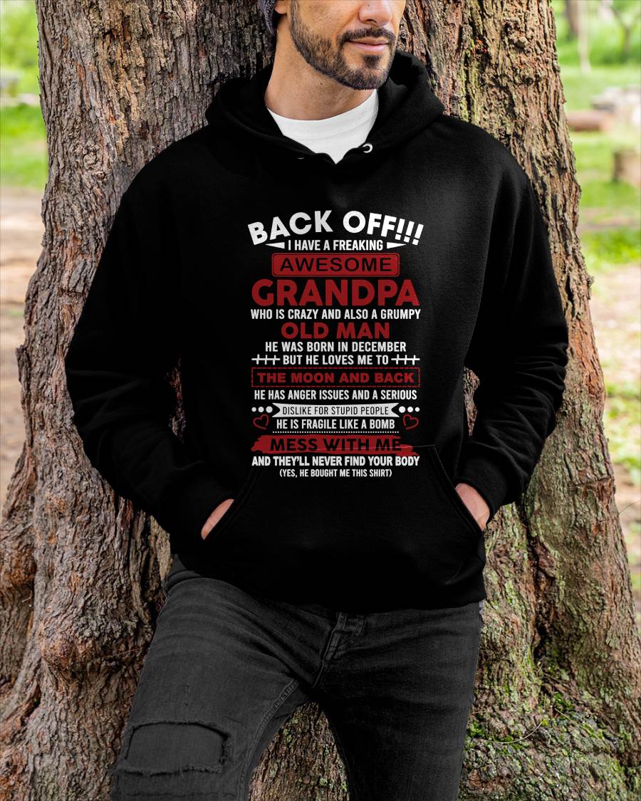 December - Back Off!!! I Have A Freaking Awesome Grandpa – Gift For Grandson And Granddaughter From Grandpa – ntnt12 (SKU10-153-12)