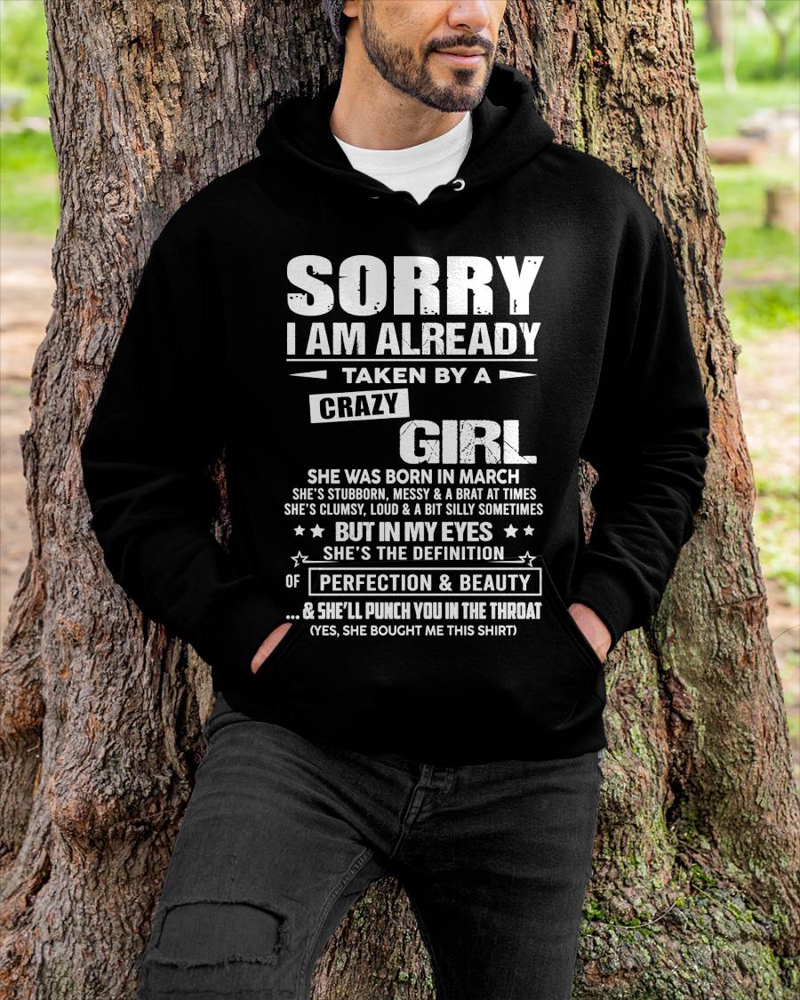 March – Sorry I Am Already Taken By A Crazy Girl – Gift For Your Boyfriend, Husband From Wife – ntnt03 (SKU10-139-03)