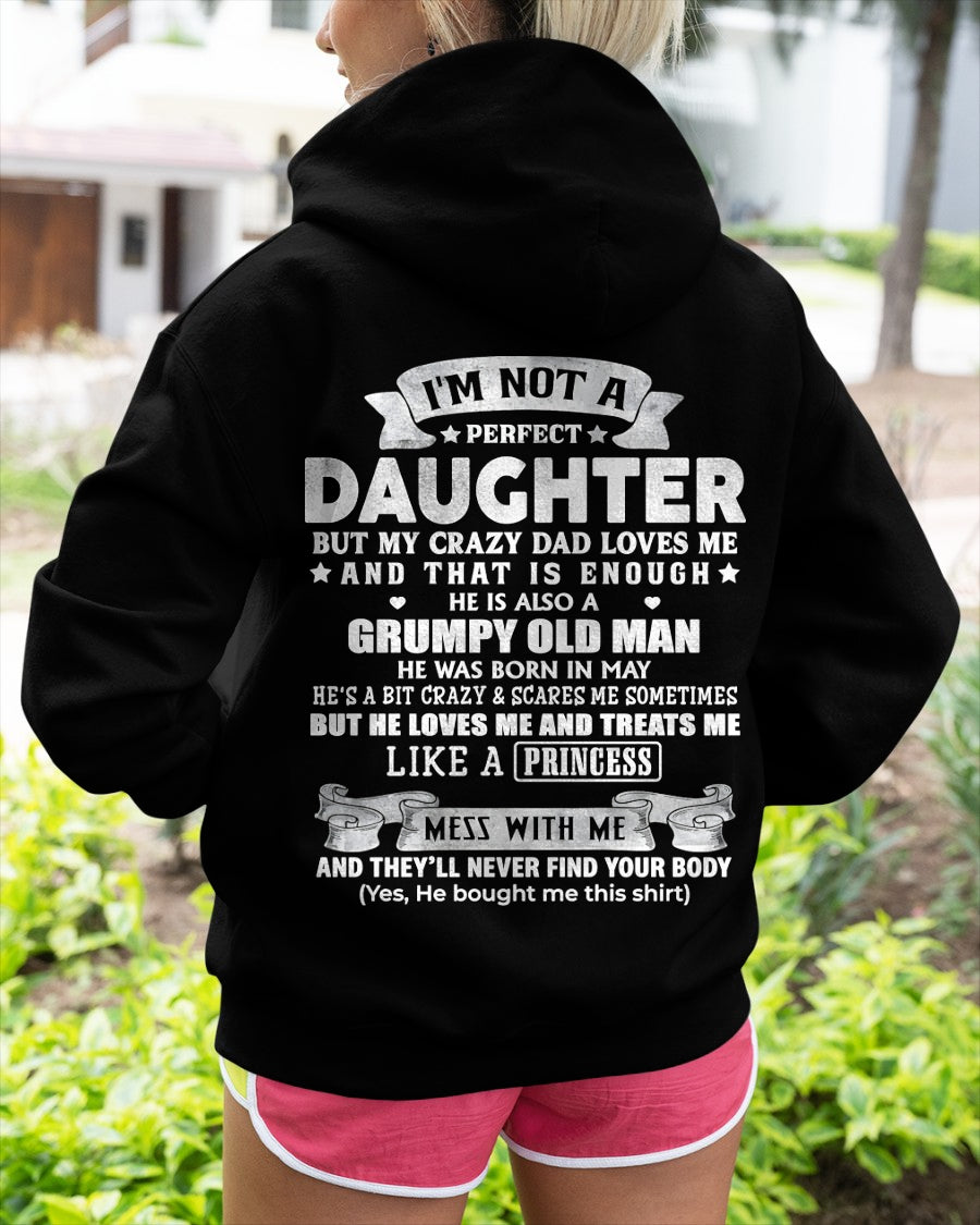 I'M NOT A PERFECT DAUGHTER BUT I'M BLESSED WITH AN AWESOME MAY DAD - FROM DAD - NTNT05 - (SKU2603-113-05)