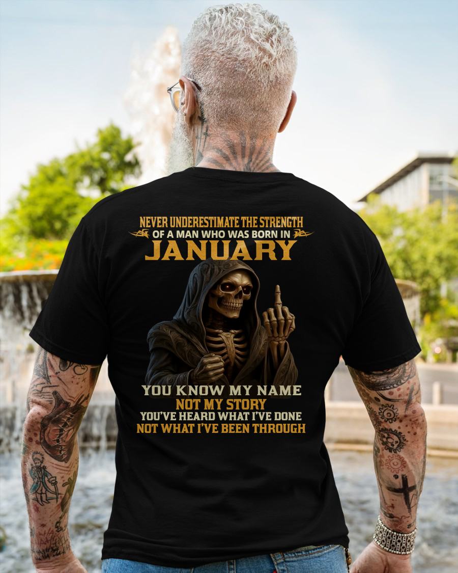 JANUARY - NEVER UNDERESTIMATE - BIRTHDAY T-SHIRT FOR MEN - ntnt01 (SKU26T-01-06-01)