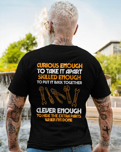Curious Enough To Take It Apart Car Auto Garage Mechanic Men T-Shirt - Gift For Mechanic - ntnt (SKUM08-D12)