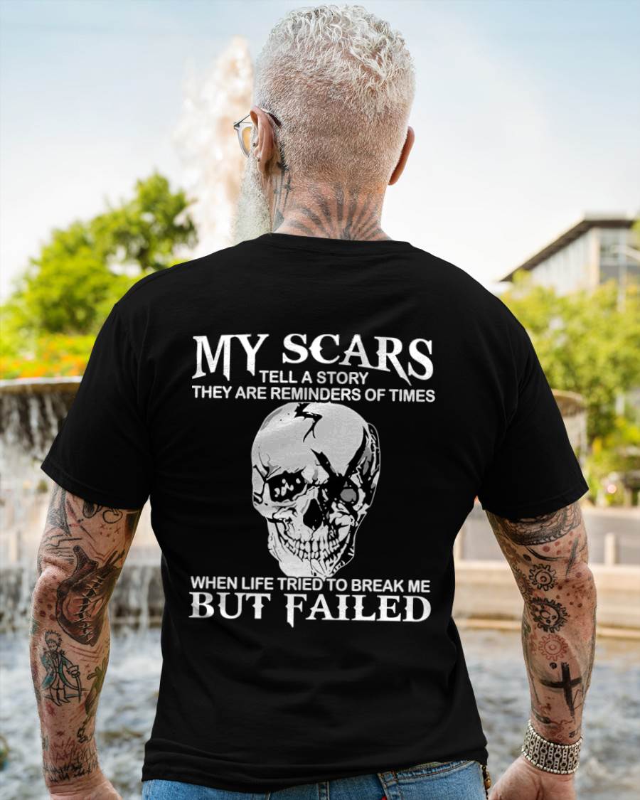 My Scars Tell A Story – T-Shirt For Man – ntnt00 (SKU10-27-00)