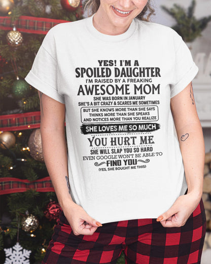 January - Spoiled Daughter - Perfect gift for your daughter From Mom - ntnt01 (SKU-MD01-01)