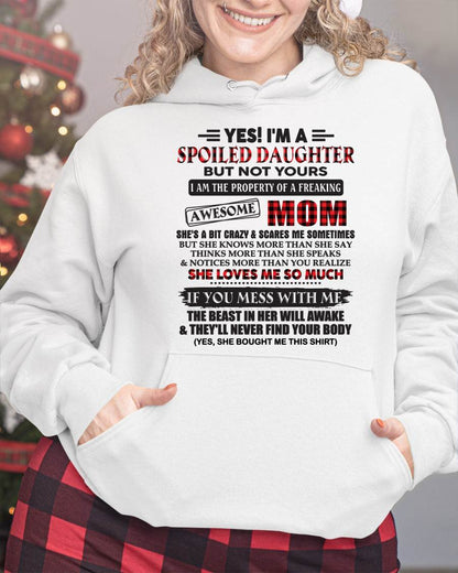 Spoiled Daughter Of Awesome Mom T-Shirt - Perfect Gift From Mom - ntnt00 (SKU11-149-00)