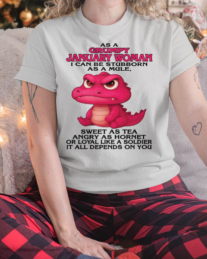 As A Grumpy January Woman - T Shirt For Woman - ntnt01 (SKU09-31-01)