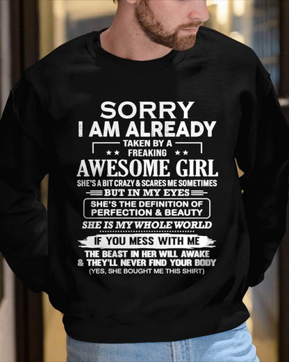 Sorry I Am Already Taken By A Freaking Awesome Girl – Gift For Boyfriend From Wife Or Girlfriend T-Shirt – ntnt00 (SKU12-293-00)
