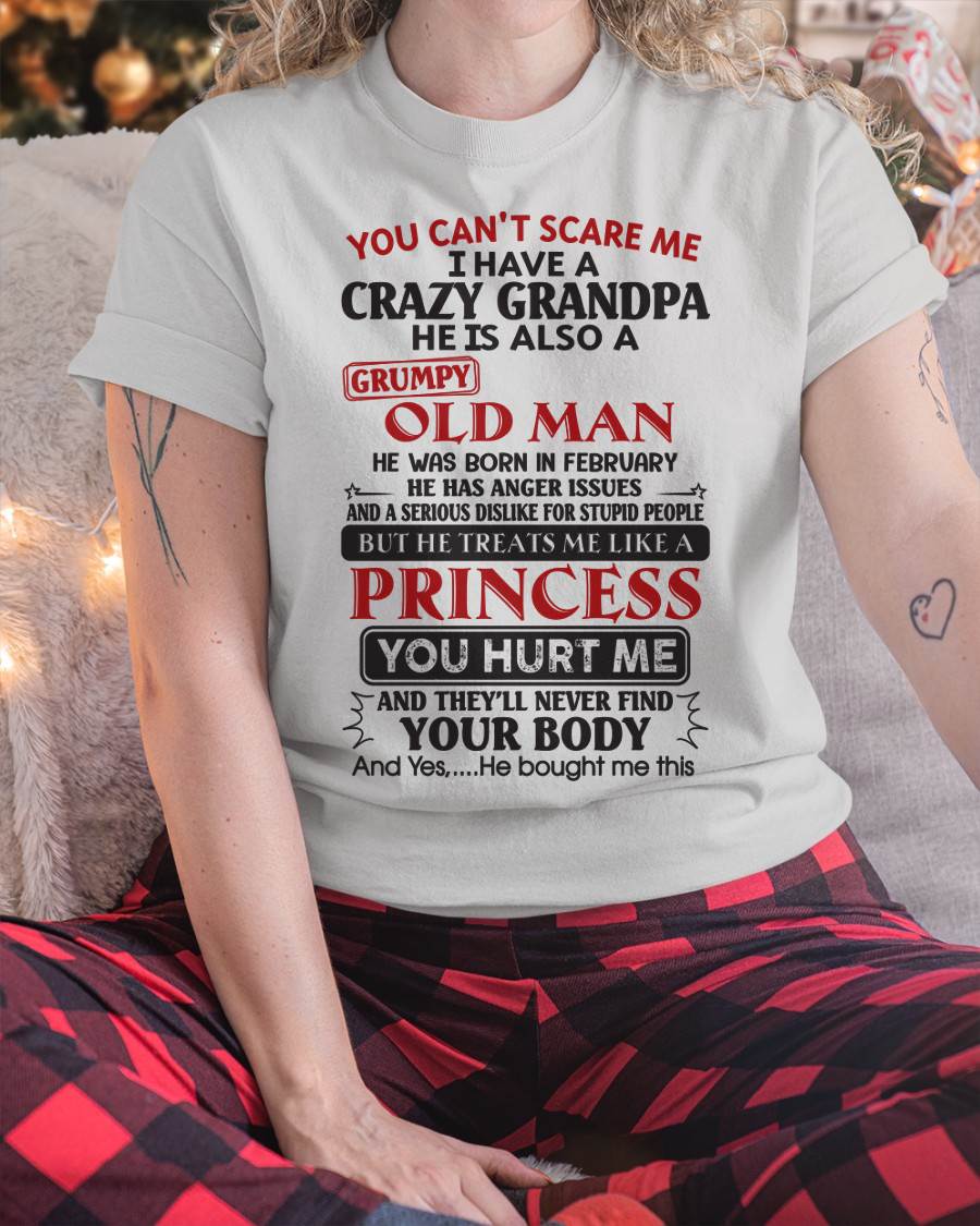 I Have A Crazy Grandpa - Gift For Grandson And Granddaughter From Grandpa - ntnt02 (SKU09-143-02)
