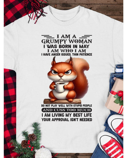 May - I Am A Grumpy Woman - T Shirt For Woman - ntnt05 (SKU09-07-05)
