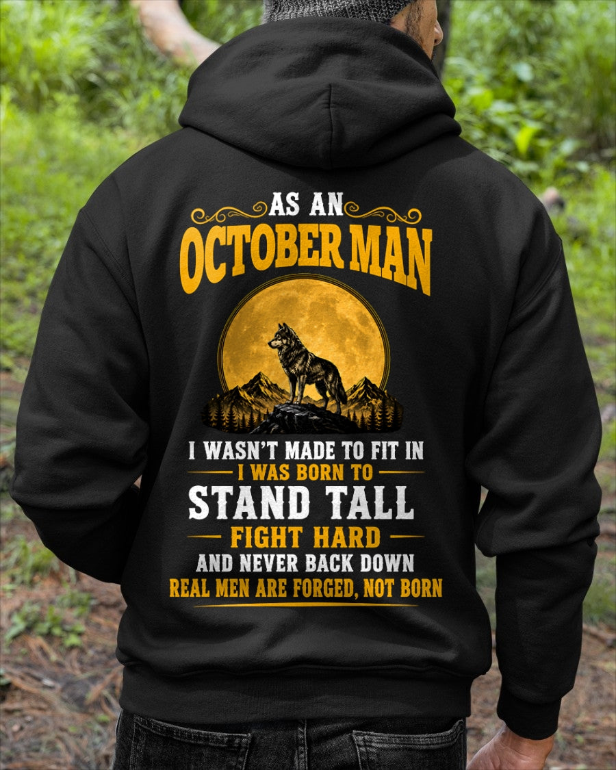 October Man Wolf Shirt – Stand Tall Fight Hard, Real Men Are Forged Not Born - From Boy - NTNT10 - ( SKU2608-379-10 )