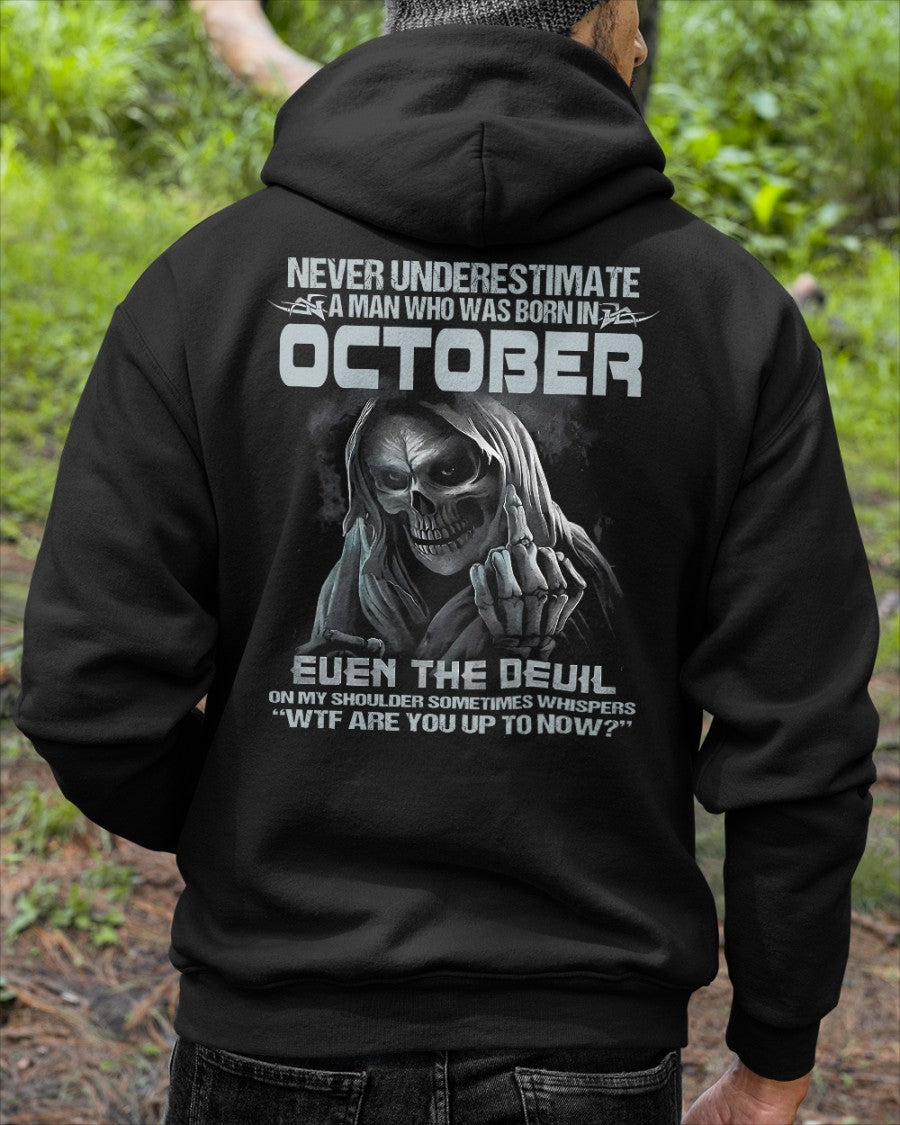 OCTOBER - NEVER UNDERESTIUNDER A MAN - T-SHIRT FOR MAN - ntnt10 (SKU08-05-10)