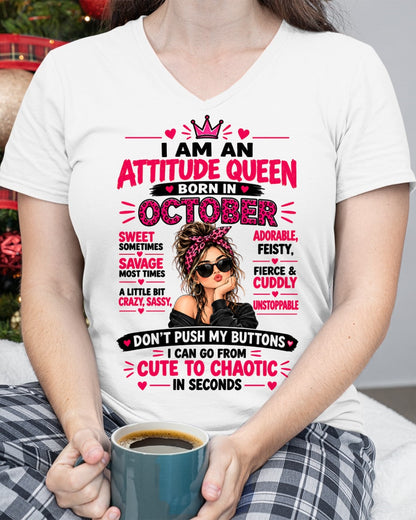 October Woman Shirt – Attitude Queen Sassy Girl T-Shirt, Funny Birthday Gift - FROM GIRL - NTNT10 - (SKU2609-177-10)