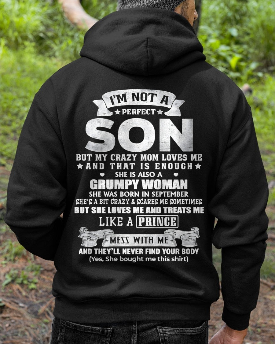 I'M NOT A PERFECT SON BUT MY CRAZY SEPTEMBER MOM LOVES ME AND THAT IS ENOUGH - FROM MOM - NTNT09 - (SKU2603-67-09)