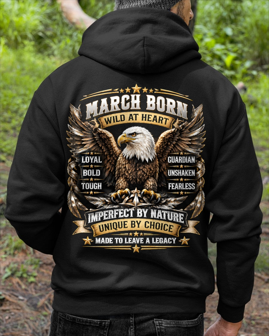 March Men Eagle Shirt – Wild At Heart Fearless Guardian T-Shirt, Born In March Gift for Men - From Boy - NTNT03 - (SKU2609-218-03)