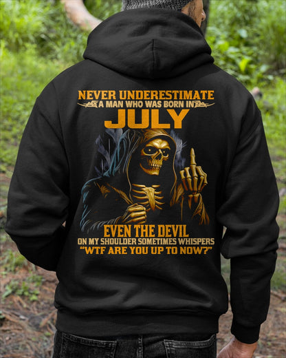 NEVER UNDERESTIMATE A MAN WHO WAS BORN IN JULY - ntnt07 male (SKU12-276-07)