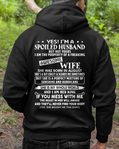 Yes! I'm A Spoiled Husband But Not Yours - Birthday Gift From August Wife / Woman - ntnt08 (SKU12-232-08)