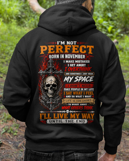 November Man Shirt – I’m Not Perfect, I Make Mistakes, I Get Angry, I Overthink T-Shirt – From Boy – NTNT11 - (SKU2608-563-11)