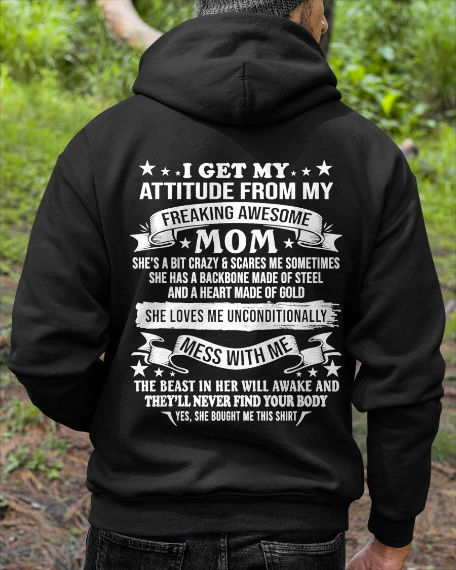 I GET MY ATTITUDE FROM MY FREAKING AWESOME MOM - FROM MOM - NTNT00 - (SKU2603-114-00)