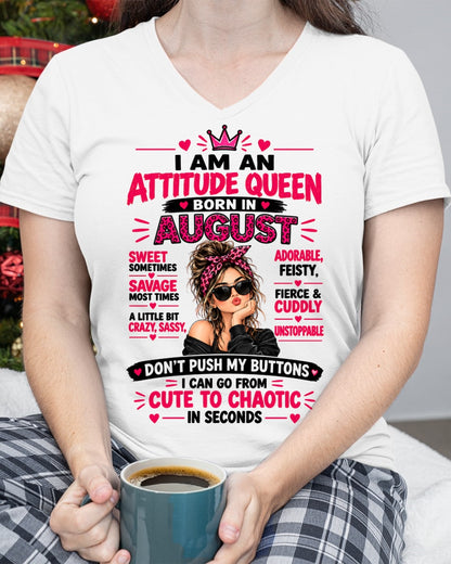 August Woman Shirt – Attitude Queen Sassy Girl T-Shirt, Funny Birthday Gift - FROM GIRL - NTNT08 - (SKU2609-177-08)